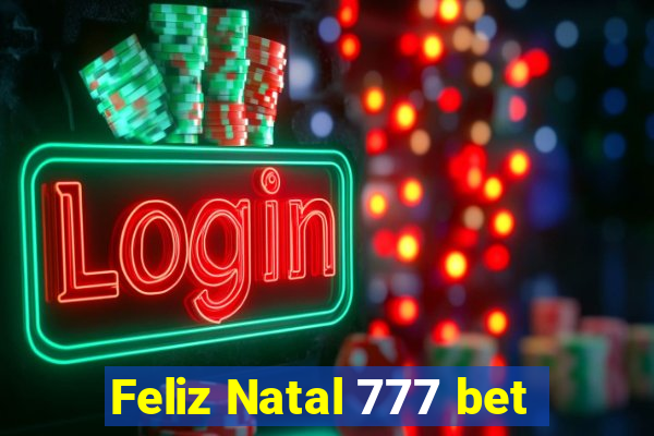 Feliz Natal 777 bet